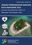 Human Development Index Of Makassar Municipality 2021