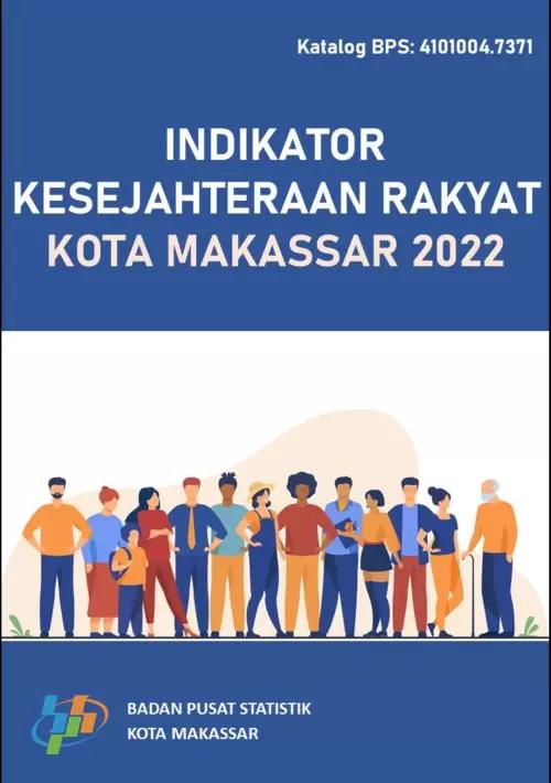 Welfare Indicators of Makassar Municipality 2022